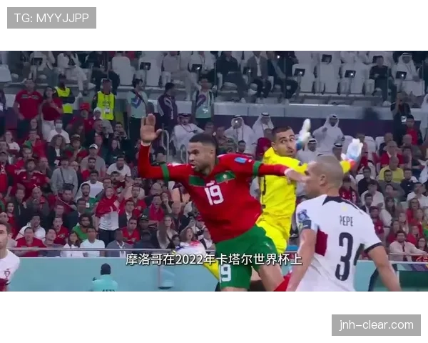 摩洛哥队2026世界杯黑马潜力分析 阿什拉夫领衔的北非雄狮能否再创奇迹